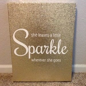 She leaves a little sparkle wherever she goes sign